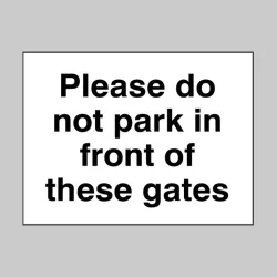 Please Do Not Park in Front of these Gates Please Do Not Park in Front of these Gates