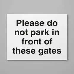 Please Do Not Park in Front of these Gates Please Do Not Park in Front of these Gates
