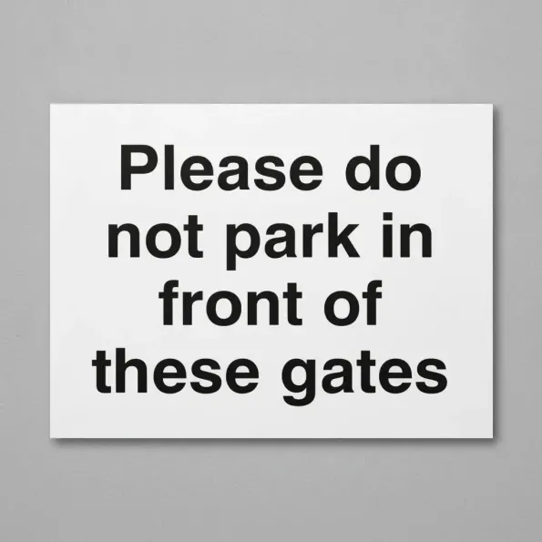 Please Do Not Park in Front of these Gates
