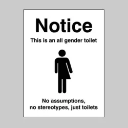 This is an All Gender Toilet This is an All Gender Toilet