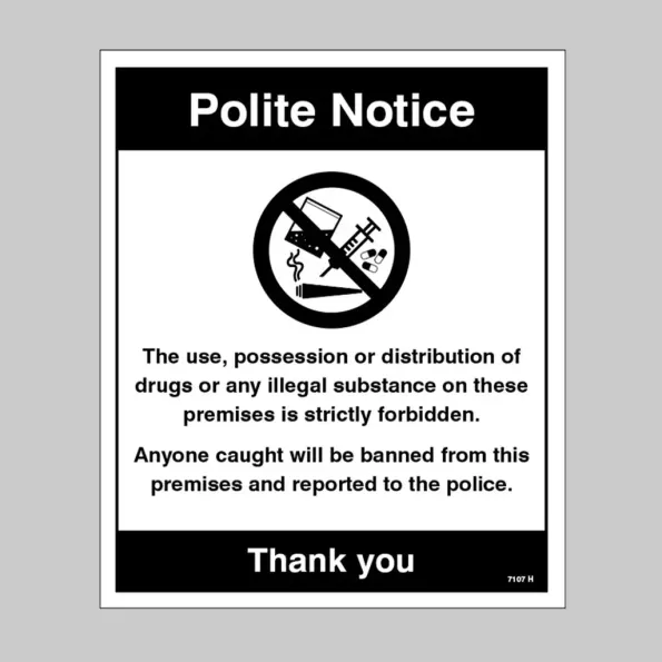 Polite Notice - The Use, Possession or Distribution of Drugs is Strictly Prohibited