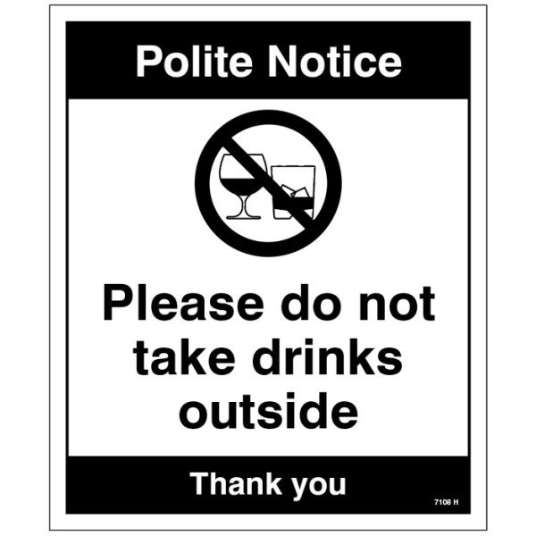 Notice - Please Do Not take Drinks outside