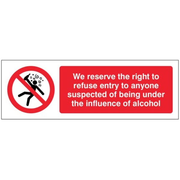 We Reserve the Right to Refuse Entry to anyone Suspected of Being Under ...