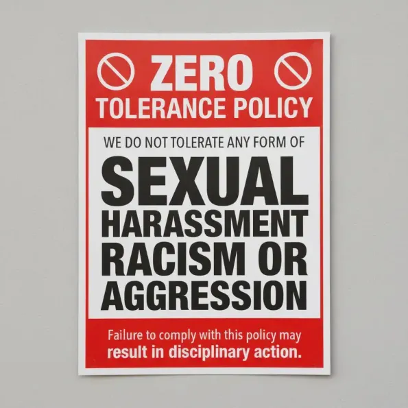 Zero Tolerance Policy - Sexual Harassment - Racism - Aggression Zero Tolerance Policy - Sexual Harassment - Racism - Aggression