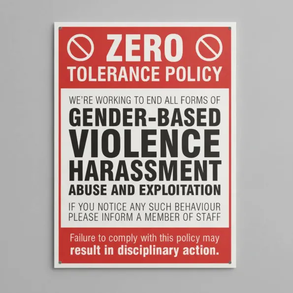 Zero Tolerance Policy - Gender based Violence - Harassment - Abuse & Exploitation Zero Tolerance Policy - Gender based Violence - Harassment - Abuse & Exploitation