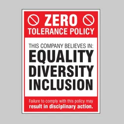 Zero Tolerance Policy - Equality - Diversity - Inclusion