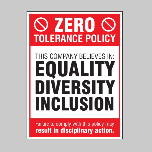 Zero Tolerance Policy - Equality - Diversity - Inclusion