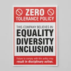 Zero Tolerance Policy - Equality - Diversity - Inclusion Zero Tolerance Policy - Equality - Diversity - Inclusion