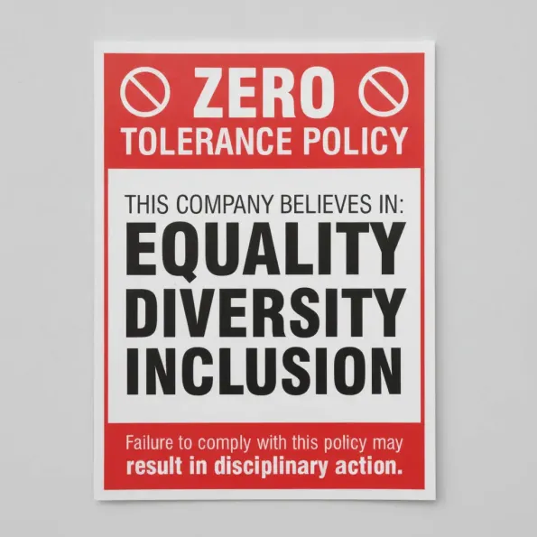 Zero Tolerance Policy - Equality - Diversity - Inclusion Zero Tolerance Policy - Equality - Diversity - Inclusion