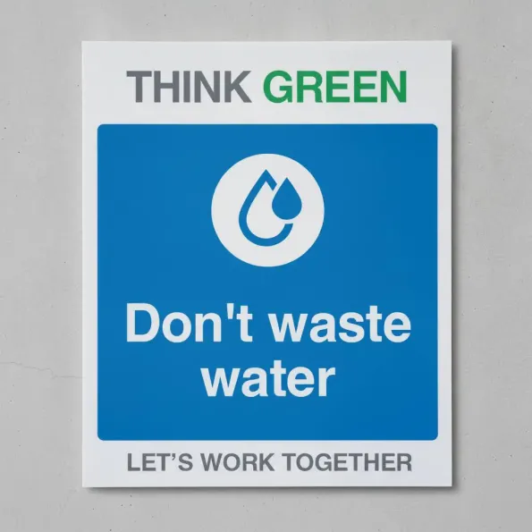 Think Green - Don't  Waste Water