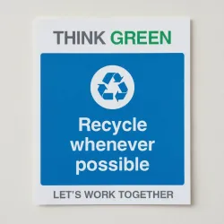 Think Green - Recycle Whenever Possible