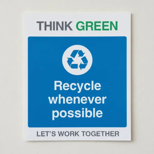 Think Green - Recycle Whenever Possible
