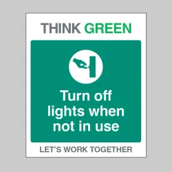 Think Green - Turn Off Lights When Not in Use