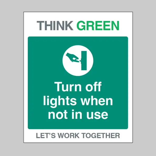 Think Green - Turn Off Lights When Not in Use