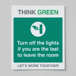 Think Green - Turn Off Lights if Last to Leave