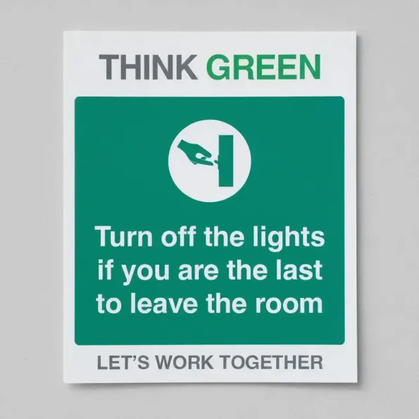 Think Green - Turn Off Lights if Last to Leave