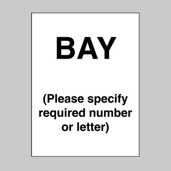 Bay - Specify Letter or Number Bay - Specify Letter or Number