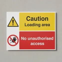 Caution - Loading Area - No Unauthorised Access