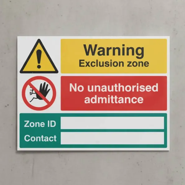 Warning - Exclusion Zone - No Unauthorised Admittance - Zone ID and Contact Warning - Exclusion Zone - No Unauthorised Admittance - Zone ID and Contact