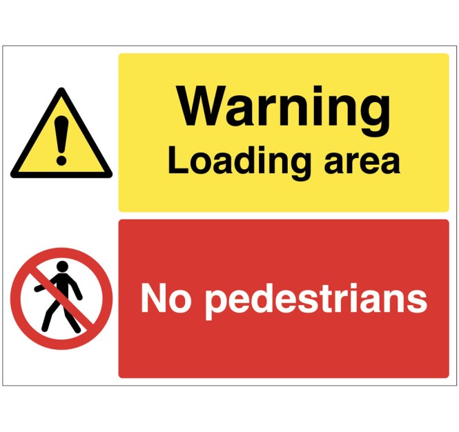 Caution - Loading Area - No Pedestrians