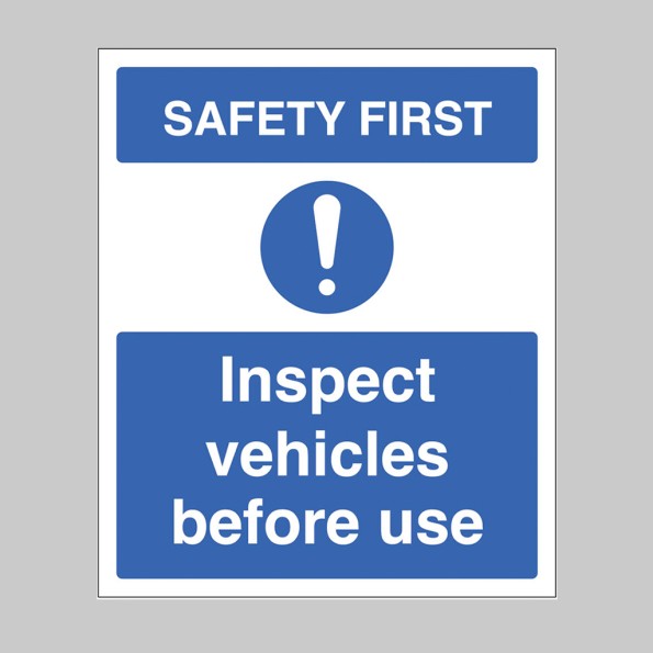 Safety First - Inspect Vehicles before use