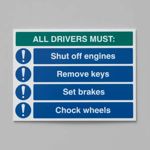 All Drivers Must - Shut off Engine - Remove Keys - Set Brakes - Chock Wheels All Drivers Must - Shut off Engine - Remove Keys - Set Brakes - Chock Wheels