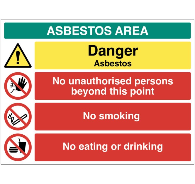 Danger - Asbestos - No Unauthorised Persons - No Smoking - Eating or Drinking