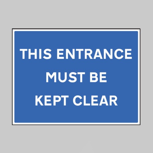 This Entrance Must be Kept Clear