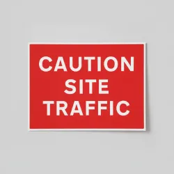 Caution - Site Traffic Caution - Site Traffic