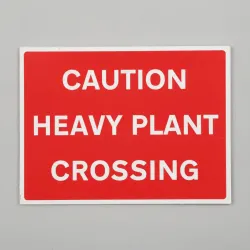 Caution - Heavy Plant Crossing Caution - Heavy Plant Crossing