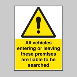 All Vehicles Entering Or Leaving Liable to be Searched All Vehicles Entering Or Leaving Liable to be Searched