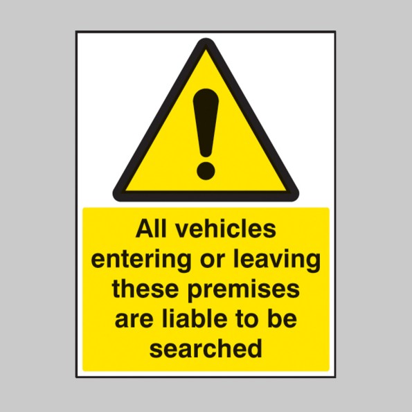 All Vehicles Entering Or Leaving Liable to be Searched