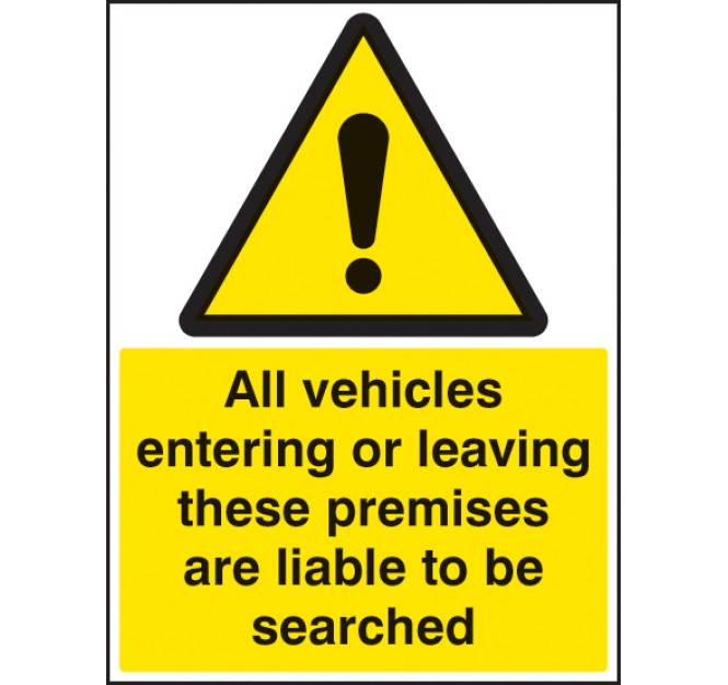 All Vehicles Entering Or Leaving Liable to be Searched