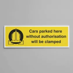 Cars Parked Here without Authorisation Will be Clamped