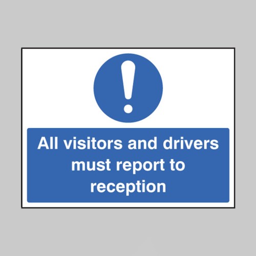 All Visitors Must Report to Reception