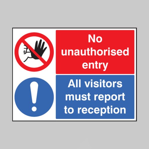No Unauthorised Entry All Visitors Report to Reception