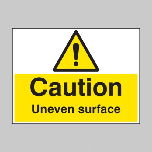 Caution - Uneven Surface