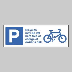 Bicycles May be Left Here Free of Charge At Owners Risk Bicycles May be Left Here Free of Charge At Owners Risk