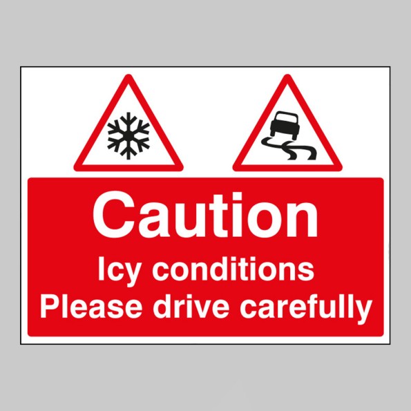 Caution - Icy Conditions Please Drive with Care
