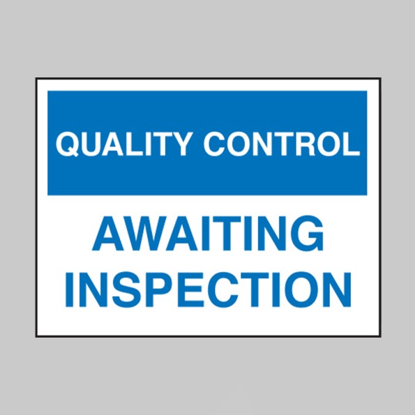 Quality Control - Awaiting Inspection