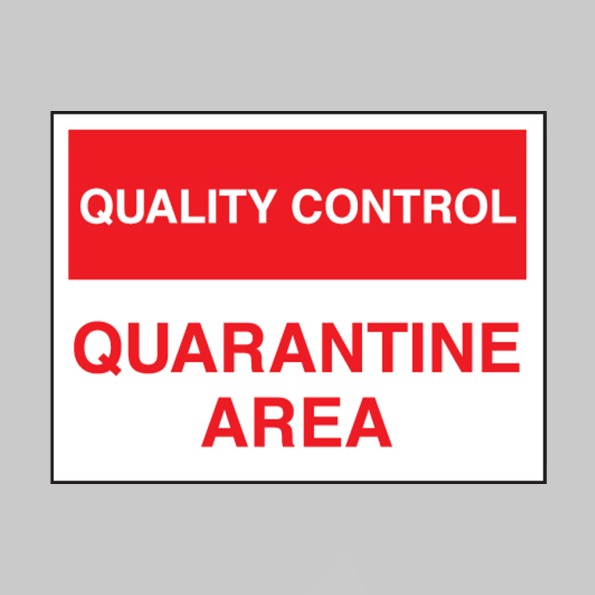 Quality Control - Quarantine Area