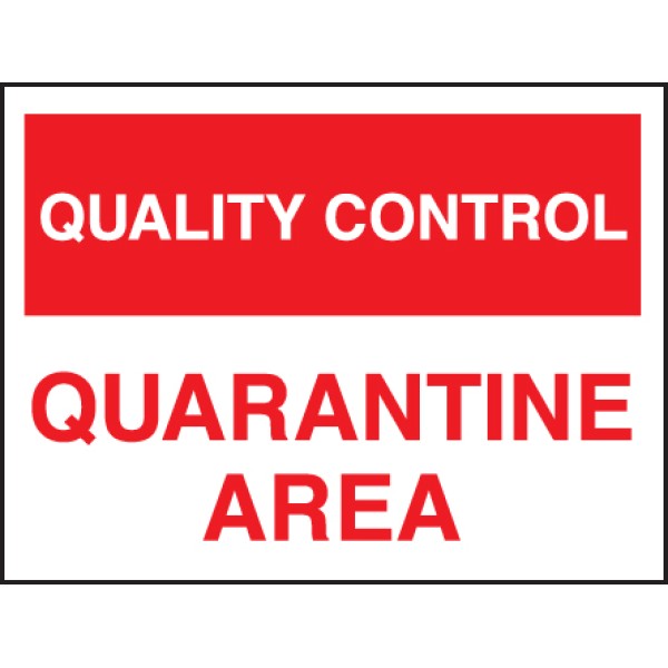 Quality Control - Quarantine Area