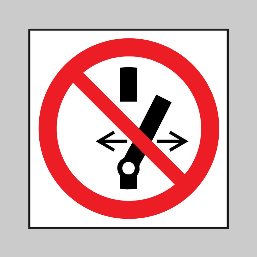 ISO 7010 P031 Do not alter the state of the switch